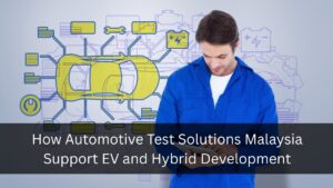 Automotive Test Solutions Malaysia