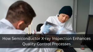 Semiconductor X-ray Inspection