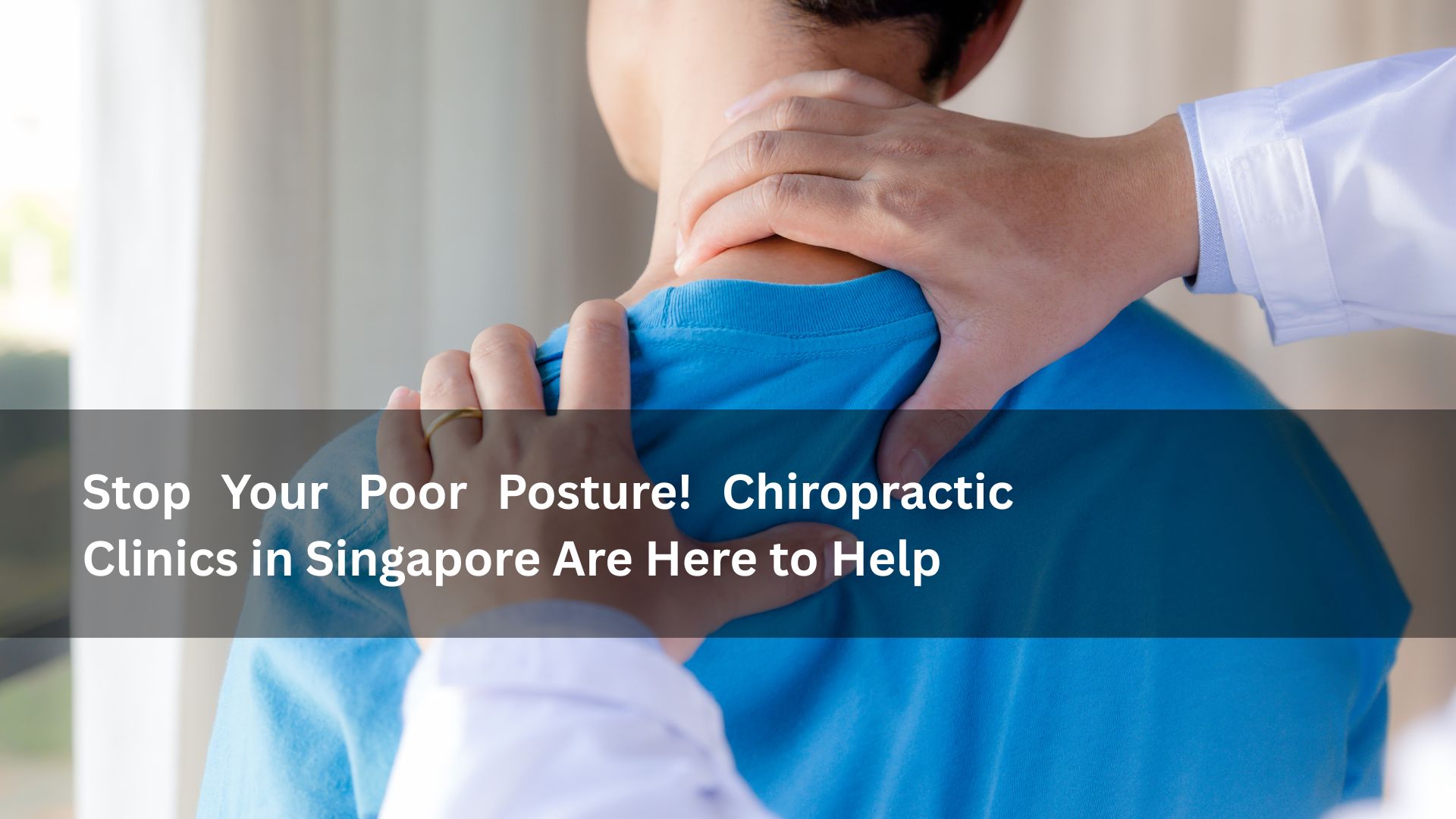 chiropratic clinic in singapore